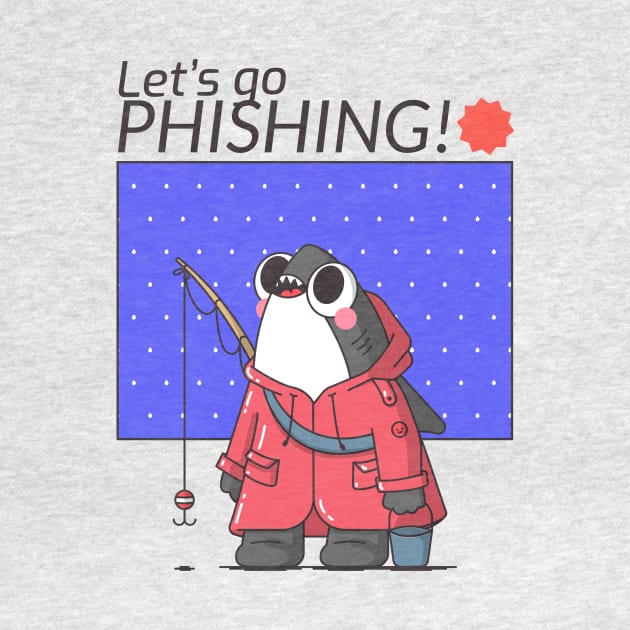 Let's Go Phishing - Funny Hacker Meme Cartoon by Condor Designs